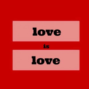Love Is Love: Things My Parents Taught Me